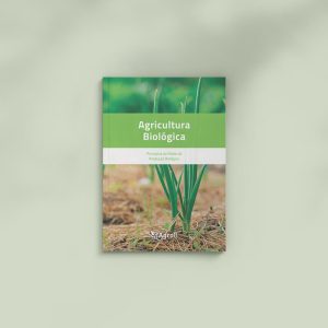 Agricultura Biológica: Princípios do Modo de Produção Biológico | e-Book | AgroB