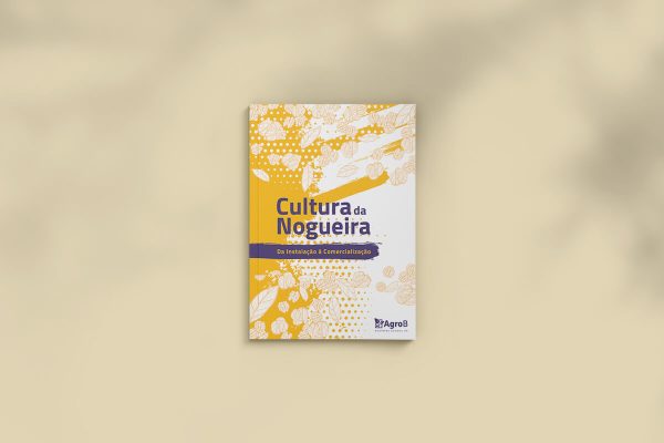 Cultura da Nogueira: da Instalação à Comercialização | e-Book | AgroB